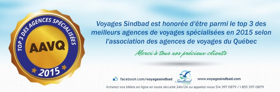 Voyages sindbad est honor&eacute;e d'&ecirc;tre pami le top 3 des meilleurs agences de voyages sp&eacute;cialis&eacute;es en 2015, Qu&eacute;bec